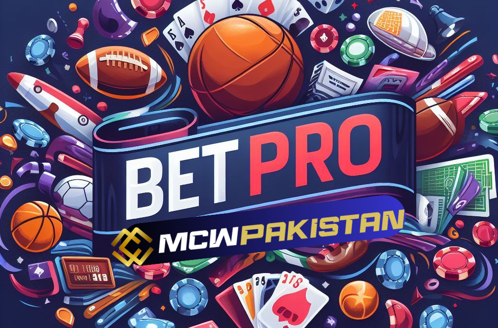 Bet Pro Login: MCW Pakistan’s Gateway to Seamless Betting