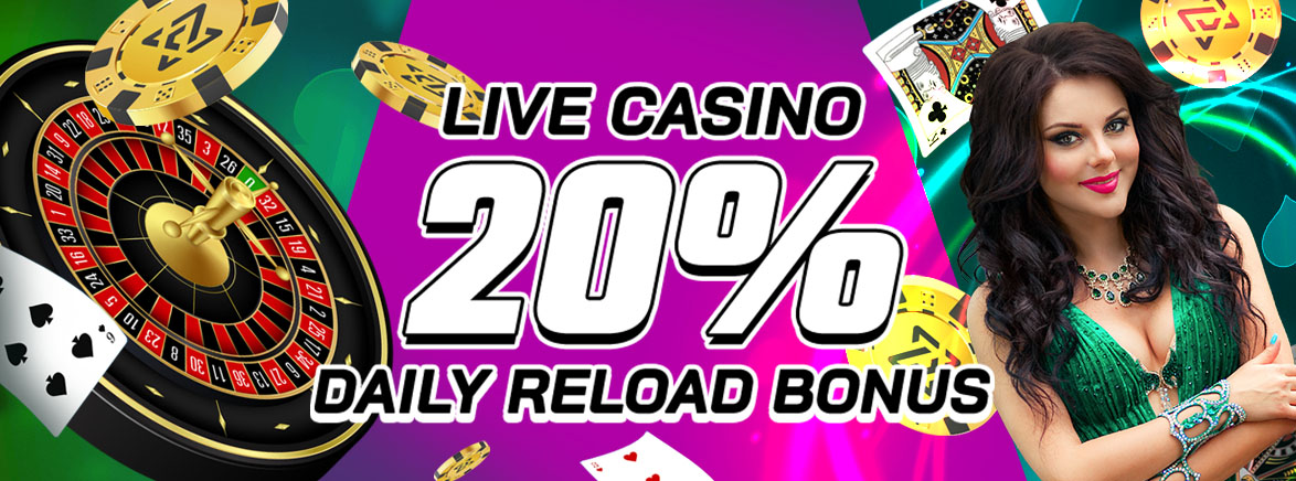 Live Casino 20% Daily Reload Bonus
