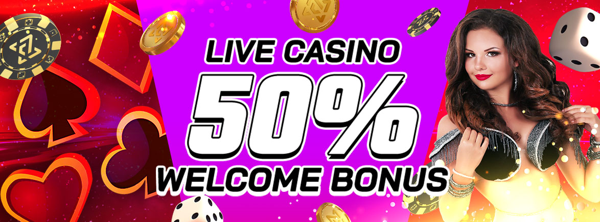 Live Casino 50% Welcome Bonus